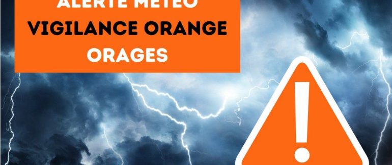 ALERTE ORANGE AUX ORAGES